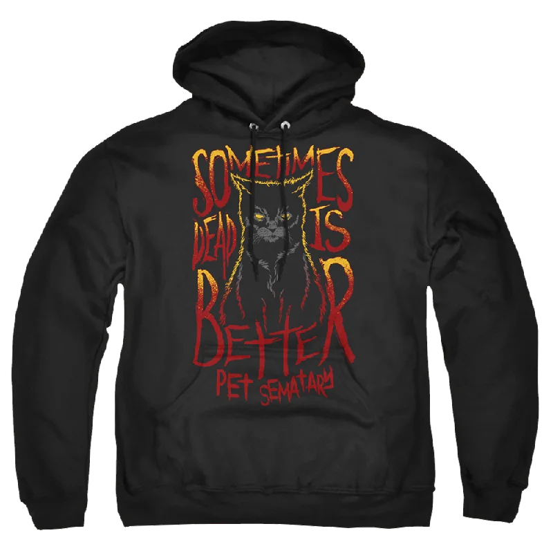 Pet Sematary Dead Is Better - Pullover Hoodie Plunging Neck Pullover
